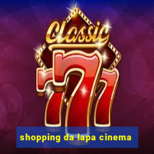 shopping da lapa cinema